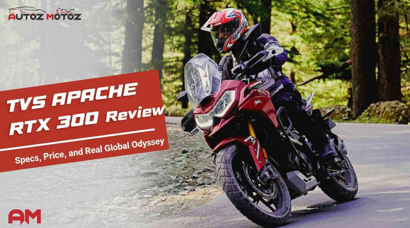 TVS Apache RTX 300 Review: Specs, Price & Global Odyssey