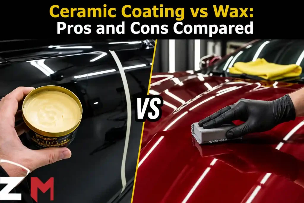 Ceramic Coating vs Wax Pros and Cons Compared